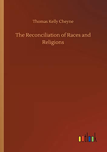 The Reconciliation of Races and Religions