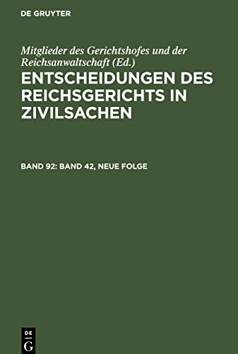 Entscheidungen des Reichsgerichts in Zivilsachen, Band 92, Band 42, Neue Folge