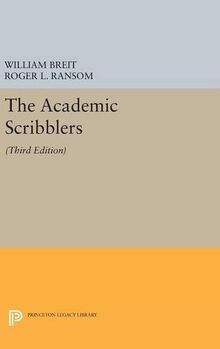The Academic Scribblers: Third Edition (Princeton Legacy Library)