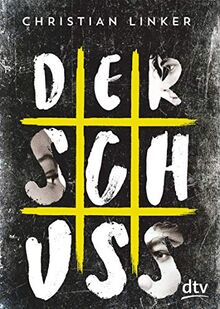 Der Schuss: Roman