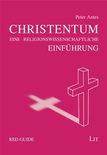 Das Christentum: Eine Einführung