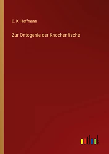 Zur Ontogenie der Knochenfische
