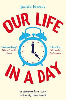 Our Life in a Day: The most uplifting and heartbreaking love story you need this winter