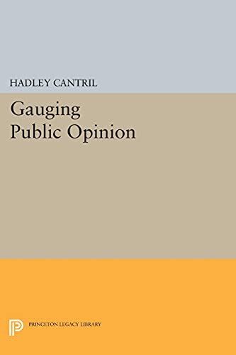 Hadley Cantril Gauging Public Opinion (Princeton Legacy Library)