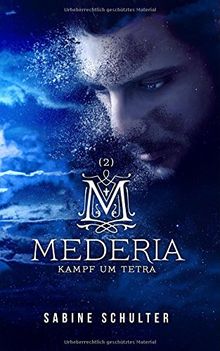 Mederia 2: Kampf um Tetra