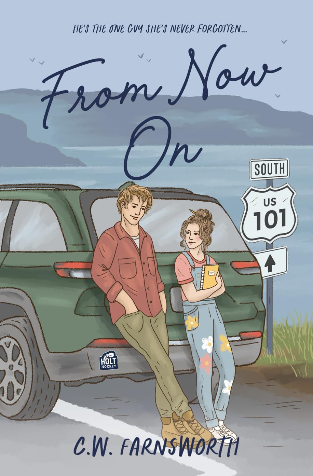 C.W. Farnsworth From Now On, A College Hockey Romance (Holt Hockey, Band 3)