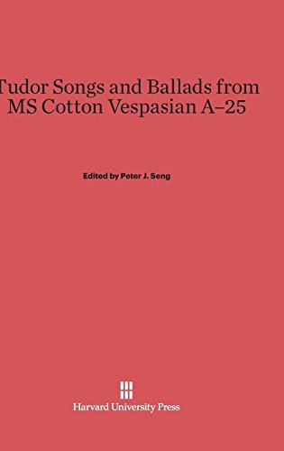 Tudor Songs and Ballads from MS Cotton Vespasian A-25
