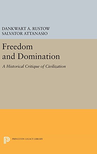 Freedom and Domination: A Historical Critique of Civilization (Princeton Legacy Library)