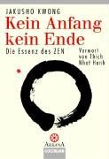 Kein Anfang kein Ende. Die Essenz des Zen.