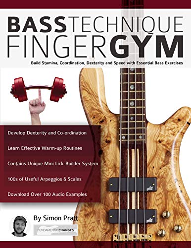 Simon Pratt Bass Technique Finger Gym, Build Stamina, Coordination, Dexterity And Speed With Essential Bass Exercises