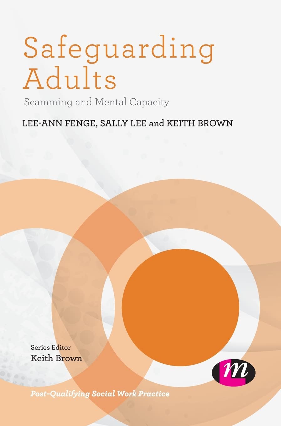 Safeguarding Adults: Scamming and Mental Capacity (Post-qualifying Social Work Practice)