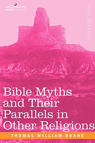 Bible Myths and Their Parallels in Other Religions