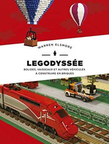 Legodyssée : bolides, vaisseaux et autres véhicules à construire en briques