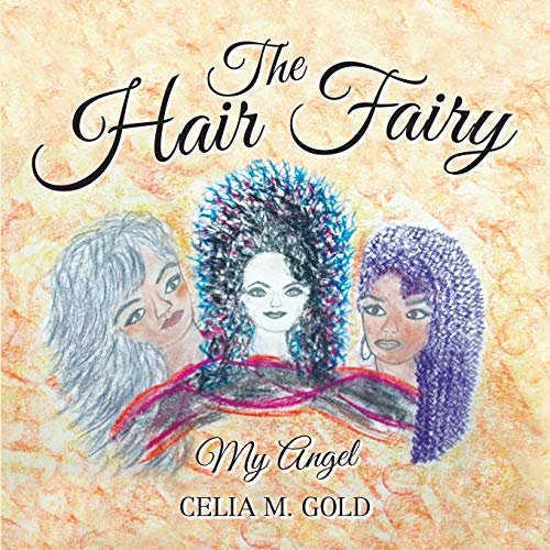 The Hair Fairy: My Angel