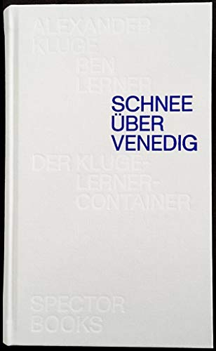 Schnee über Venedig - Alexander Kluge Ben Lerner Kartoniert (TB)