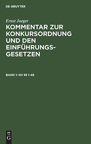 KO §§ 1-46 (Ernst Jaeger: Kommentar zur Konkursordnung und den Einführungsgesetzen)
