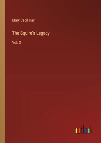 The Squire's Legacy: Vol. 3