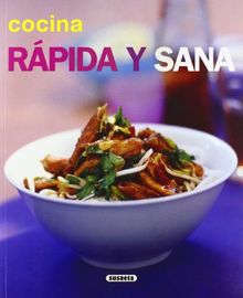 Cocina rapida y Saná (El Rincon Del Paladar)