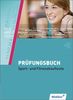 Prüfungsbuch Sport- und Fitnesskaufleute: Prüfungsbuch, 5., überarbeitete Auflage, 2013 (Fachqualifikation für Veranstaltungskaufleute, Band 3)