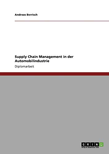 Supply Chain Management in der Automobilindustrie