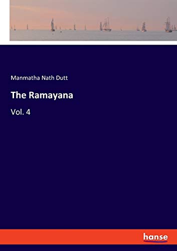 The Ramayana: Vol. 4