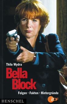 Bella Block. Filme, Fakten, Hintergründe