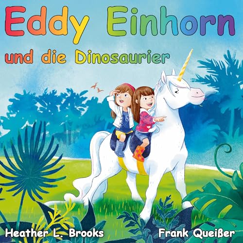 Eddy Einhorn: bei den Dinosauriern