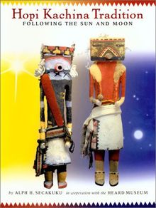 Following the Sun and Moon: Hopi Kachini Tradition