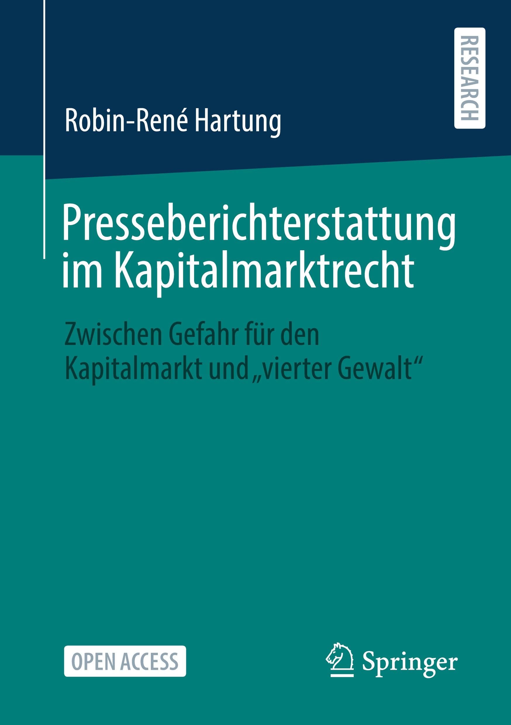 Presseberichterstattung im Kapitalmarktrecht: Zwischen Gefahr für den Kapitalmarkt und vierter Gewalt