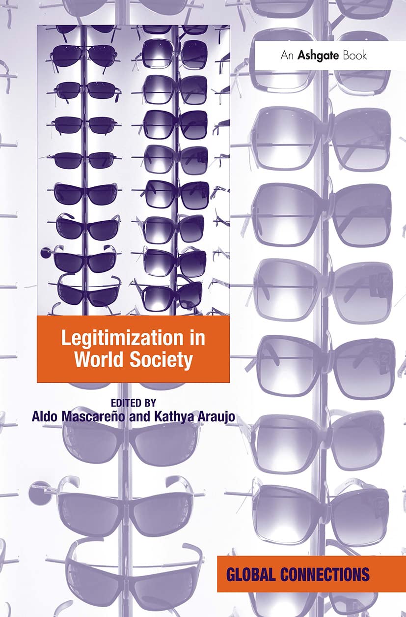 Legitimization in World Society (Global Connections)