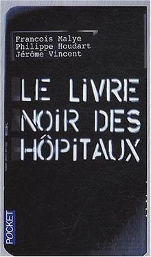 Le livre noir des hôpitaux