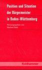 Position und Situation der Bürgermeister in Baden-Württemberg (Schriften zur politischen Landeskunde Baden-Württembergs)