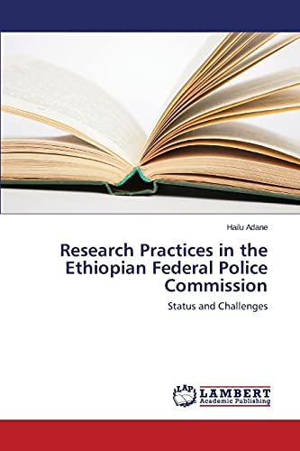Research Practices in the Ethiopian Federal Police Commission: Status and Challenges