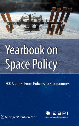 Yearbook on Space Policy 2007/2008: From Policies to Programmes