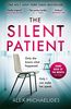 The Silent Patient: The Sunday Times bestselling thriller