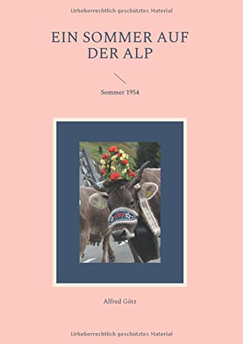 Ein Sommer auf der Alp: Sommer 1954