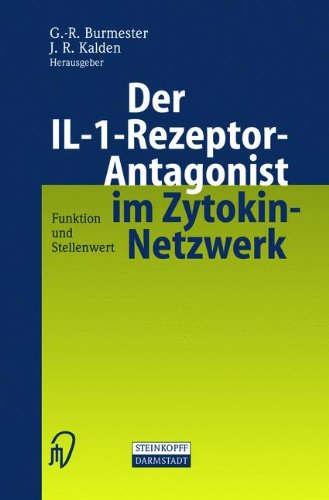 Der Il-1-Rezeptor-Antagonist im Zytokin-Netzwerk: Funktion Und Stellenwert (German Edition)