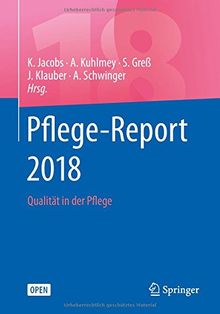 Pflege-Report 2018: Qualität in der Pflege