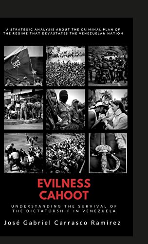 EVILNESS CAHOOT.: Understanding the survival of the dictatorship in Venezuela.