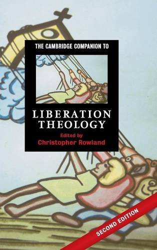 The Cambridge Companion to Liberation Theology (Cambridge Companions to Religion)