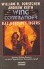 Wing Commander 4. Das Herz des Tigers. Science- Fiction Roman zu dem legendären Computerspiel.