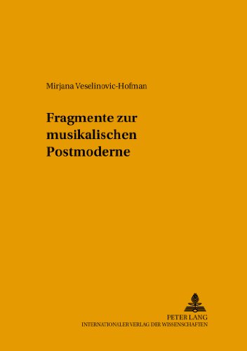Fragmente zur musikalischen Postmoderne (Methodology of Music Research)