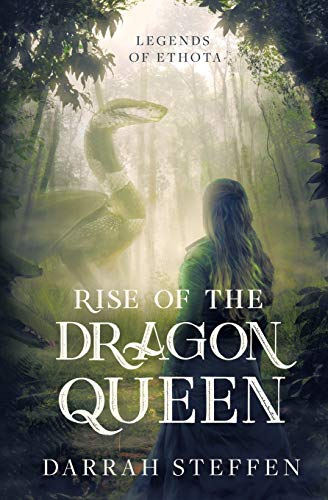 Rise of the Dragon Queen (Legends of Ethota, Band 1)