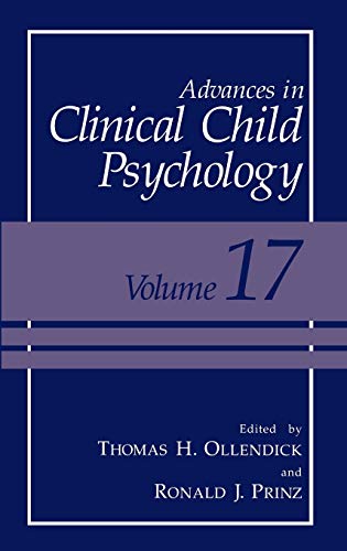 Advances in Clinical Child Psychology: Volume 17 (Advances in Clinical Child Psychology, 17, Band 17)