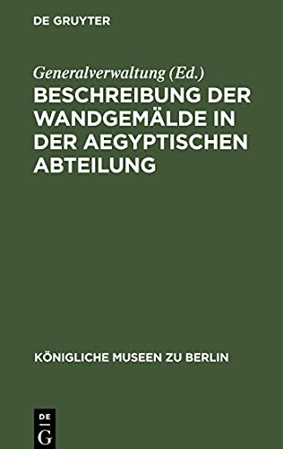 Beschreibung der Wandgemälde in der Aegyptischen Abteilung