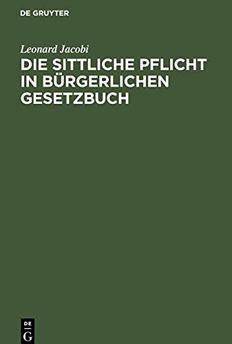 Die sittliche Pflicht in Bürgerlichen Gesetzbuch