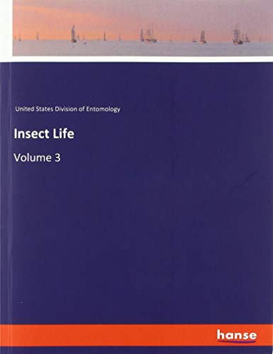 Insect Life: Volume 3