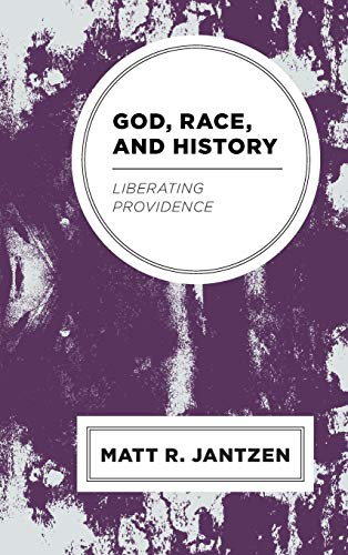God, Race, and History: Liberating Providence