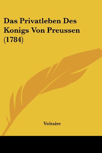 Die Buchhandlung in Oelde hat das Buch Das Privatleben Des Konigs Von Preussen (1784)