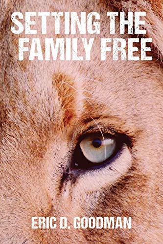 Setting the Family Free: A Novel